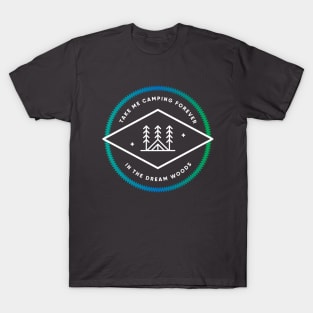 Take me Camping T-Shirt